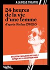 24 heures de la vie d'une femme - A La Folie Théâtre - Petite Salle