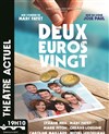 2 euros 20 - Théâtre Actuel