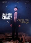 Jean-Rémi Chaize dans Après moi le déluge - Théâtre le Tribunal