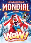 Le Cirque Mondial 100% Humain dans Wow - Chapiteau Cirque Mondial à Paris