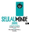 Seulaumonde - Théâtre de Belleville