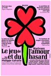 Le jeu de l'amour et du hasard - Théâtre Roger Lafaille