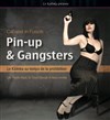 Cabaret in Fusion : Pin-up & Gangsters - Le Kalinka