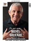 Un soir avec Michel Boujenah - Le Trianon