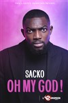 Sacko dans Oh my god ! - L'Européen