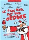 Le Père Noël est une ordure - Le Paris - salle 2