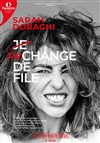 Sarah Doraghi dans Je rechange de file - Théâtre de l'Oeuvre