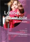 Louise, elle est folle - Espace Beaujon