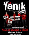 Yanik dans Ça n'engage que moi - Théâtre Trévise