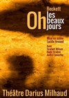 Oh les beaux jours - Théâtre Darius Milhaud