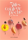 5 filles couleur pêche - Théâtre le Tribunal