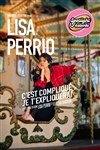 Lisa Perrio dans C'est compliqué, je t'expliquerai - Spotlight