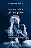 Pour un théâtre qui tient parole - Théâtre du Nord Ouest