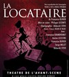 La Locataire - Théâtre de l'Avant-Scène