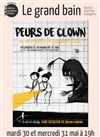 Peurs de clown - Theatre de la rue de Belleville