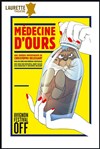 Médecine d'ours - Laurette Théâtre Avignon - Grande salle