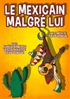 Le mexicain malgré lui - Salle des fêtes