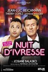 Nuit d'ivresse - Théâtre de Longjumeau