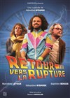 Retour vers la rupture - Marelle des Teinturiers