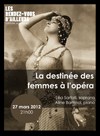 La destinée des femmes à l'opéra - Les Rendez-vous d'ailleurs