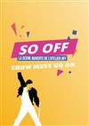 So Off : Show must go on - Café de Paris