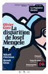 La disparition de Josef Mengele - La Pépinière Théâtre