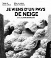 Je viens d'un pays de neige - La Petite Croisée des Chemins