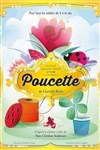 Poucette - Théâtre à l'Ouest de Lyon