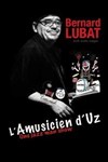 L'amusicien d'Uz - Théâtre du Pont Tournant