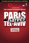 Paris Barbès Tel Aviv - La comédie d'Amiens 