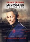 Frank Truong dans Le drôle de mentaliste - Le Pont de Singe