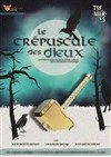 Le crépuscule des dieux - Le Repaire de la Comédie