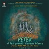 Peter et les grands oiseaux blancs - Espace Icare