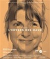 L'envers des maux - Théâtre Le Lucernaire