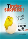 Tinder Surprise - Comédie de Besançon