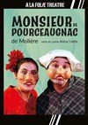 Monsieur de Pourceaugnac - À La Folie Théâtre - Grande Salle