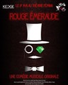 Rouge émeraude - Théâtre Fémina