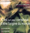 C'est (un peu) compliqué d'être l'origine du monde - La Loge