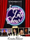 Impro Late Show - La Comédie de Toulouse