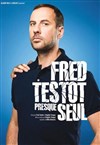 Fred Testot dans Presque seul - Le Ponant