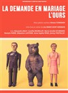 La demande en mariage + L'ours - Théâtre Montmartre Galabru