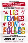 Les femmes sont folles - Apollo Théâtre - Salle Apollo 90 