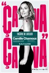 Camille Chamoux dans Ça va, ça va - Théâtre de l'Atelier