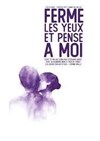 Ferme Les Yeux et Pense à Moi - TRAC