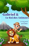 Gabriel et le roi des animaux - Marelle des Teinturiers