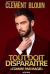 Clément Bouin dans Tout doit disparaitre Comme par magie - Café théâtre de la Fontaine d'Argent