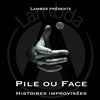 Pile ou Face - Spectacle d'Improvisation Dirigée - Le Manding'Art