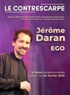 Jérôme Daran dans Ego - Le Contrescarpe