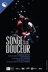 Songe à la douceur - Théâtre de la Celle saint Cloud