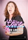 Céline Pasquer dans En liberté inconditionnelle - We welcome 